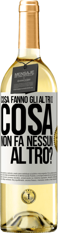 29,95 € Spedizione Gratuita | Vino bianco Edizione WHITE Cosa fanno gli altri o cosa non fa nessun altro? Etichetta Bianca. Etichetta personalizzabile Vino giovane Raccogliere 2023 Verdejo