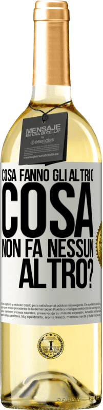 29,95 € Spedizione Gratuita | Vino bianco Edizione WHITE Cosa fanno gli altri o cosa non fa nessun altro? Etichetta Bianca. Etichetta personalizzabile Vino giovane Raccogliere 2025 Verdejo