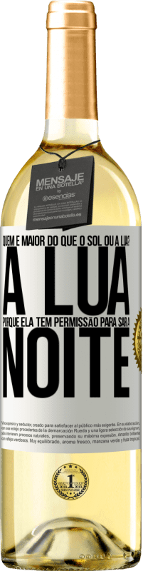 29,95 € Envio grátis | Vinho branco Edição WHITE Quem é maior do que o sol ou a lua? A lua, porque ela tem permissão para sair à noite Etiqueta Branca. Etiqueta personalizável Vinho jovem Colheita 2023 Verdejo