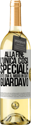 29,95 € Spedizione Gratuita | Vino bianco Edizione WHITE Alla fine l'unica cosa speciale di te era il modo in cui ti guardavo Etichetta Bianca. Etichetta personalizzabile Vino giovane Raccogliere 2024 Verdejo