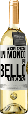 29,95 € Spedizione Gratuita | Vino bianco Edizione WHITE Alcuni cercano un mondo più bello, altri lo creano Etichetta Bianca. Etichetta personalizzabile Vino giovane Raccogliere 2023 Verdejo