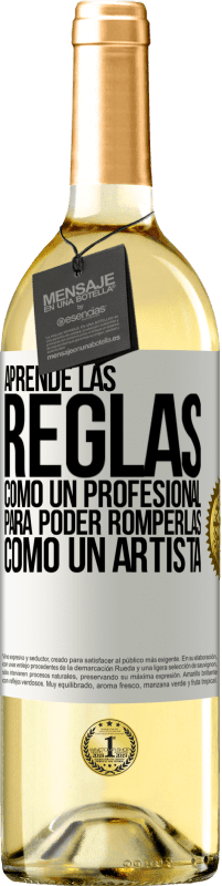 29,95 € Envío gratis | Vino Blanco Edición WHITE Aprende las reglas como un profesional para poder romperlas como un artista Etiqueta Blanca. Etiqueta personalizable Vino joven Cosecha 2024 Verdejo