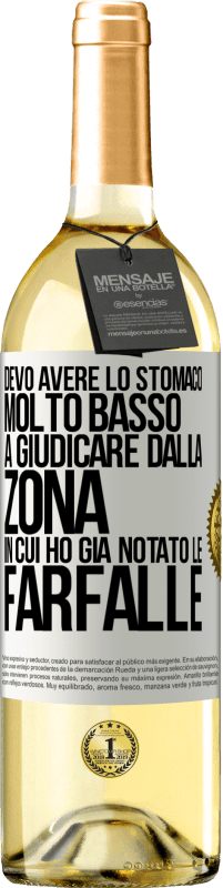 29,95 € Spedizione Gratuita | Vino bianco Edizione WHITE Devo avere lo stomaco molto basso a giudicare dalla zona in cui ho già notato le farfalle Etichetta Bianca. Etichetta personalizzabile Vino giovane Raccogliere 2024 Verdejo