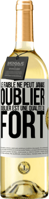 29,95 € Envoi gratuit | Vin blanc Édition WHITE Le faible ne peut jamais oublier. Oublier est une qualité du fort Étiquette Blanche. Étiquette personnalisable Vin jeune Récolte 2024 Verdejo