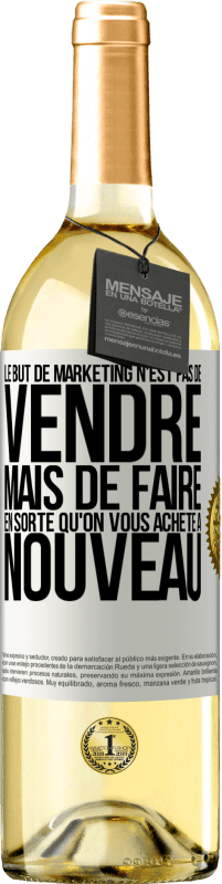 29,95 € Envoi gratuit | Vin blanc Édition WHITE Le but de marketing n'est pas de vendre, mais de faire en sorte qu'on vous achète à nouveau Étiquette Blanche. Étiquette personnalisable Vin jeune Récolte 2024 Verdejo