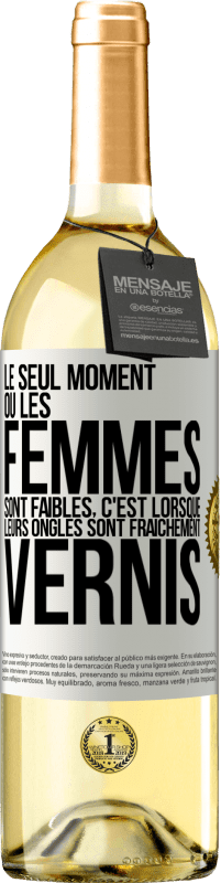 29,95 € Envoi gratuit | Vin blanc Édition WHITE Le seul moment où les femmes sont faibles, c'est lorsque leurs ongles sont fraîchement vernis Étiquette Blanche. Étiquette personnalisable Vin jeune Récolte 2023 Verdejo