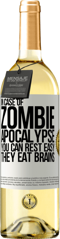 29,95 € Free Shipping | White Wine WHITE Edition In case of zombie apocalypse you can rest easy, they eat brains White Label. Customizable label Young wine Harvest 2024 Verdejo