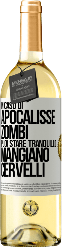 29,95 € Spedizione Gratuita | Vino bianco Edizione WHITE In caso di apocalisse zombi puoi stare tranquillo, mangiano cervelli Etichetta Bianca. Etichetta personalizzabile Vino giovane Raccogliere 2024 Verdejo