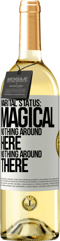29,95 € Free Shipping | White Wine WHITE Edition Marital status: magical. Nothing around here nothing around there White Label. Customizable label Young wine Harvest 2023 Verdejo