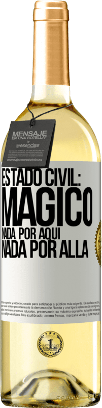 29,95 € Envío gratis | Vino Blanco Edición WHITE Estado civil: mágico. Nada por aquí, nada por allá Etiqueta Blanca. Etiqueta personalizable Vino joven Cosecha 2024 Verdejo