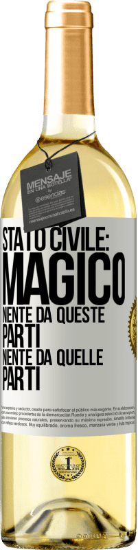 29,95 € Spedizione Gratuita | Vino bianco Edizione WHITE Stato civile: magico. Niente da queste parti, niente da quelle parti Etichetta Bianca. Etichetta personalizzabile Vino giovane Raccogliere 2024 Verdejo