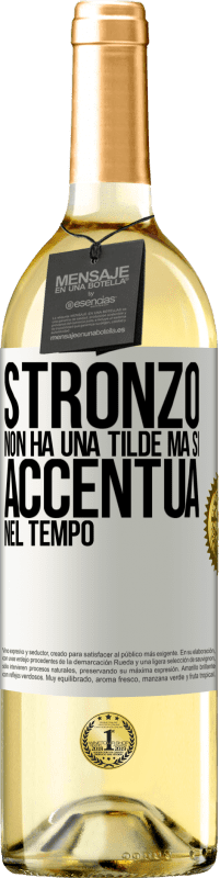 29,95 € Spedizione Gratuita | Vino bianco Edizione WHITE Stronzo non ha una tilde, ma si accentua nel tempo Etichetta Bianca. Etichetta personalizzabile Vino giovane Raccogliere 2024 Verdejo