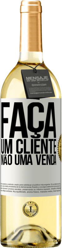 29,95 € Envio grátis | Vinho branco Edição WHITE Faça um cliente, não uma venda Etiqueta Branca. Etiqueta personalizável Vinho jovem Colheita 2023 Verdejo