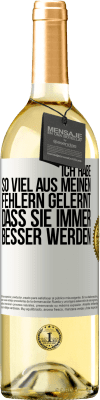 29,95 € Kostenloser Versand | Weißwein WHITE Ausgabe Ich habe so viel aus meinen Fehlern gelernt, dass sie immer besser werden Weißes Etikett. Anpassbares Etikett Junger Wein Ernte 2023 Verdejo