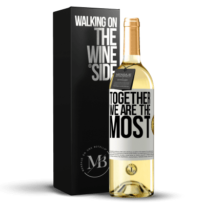 «Together we are the most» WHITE Edition