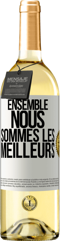 29,95 € Envoi gratuit | Vin blanc Édition WHITE Ensemble, nous sommes les meilleurs Étiquette Blanche. Étiquette personnalisable Vin jeune Récolte 2023 Verdejo