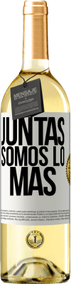 29,95 € Envío gratis | Vino Blanco Edición WHITE Juntas somos lo más Etiqueta Blanca. Etiqueta personalizable Vino joven Cosecha 2023 Verdejo