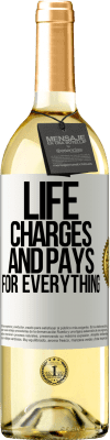 29,95 € Free Shipping | White Wine WHITE Edition Life charges and pays for everything White Label. Customizable label Young wine Harvest 2025 Verdejo