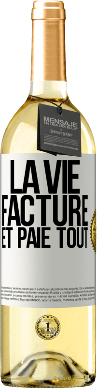 29,95 € Envoi gratuit | Vin blanc Édition WHITE La vie facture et paie tout Étiquette Blanche. Étiquette personnalisable Vin jeune Récolte 2024 Verdejo