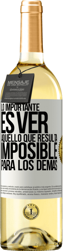 29,95 € Envío gratis | Vino Blanco Edición WHITE Lo importante es ver aquello que resulta imposible para los demás Etiqueta Blanca. Etiqueta personalizable Vino joven Cosecha 2023 Verdejo