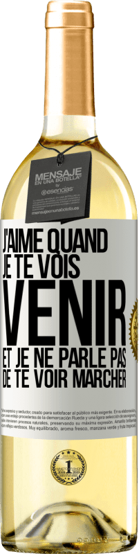 29,95 € Envoi gratuit | Vin blanc Édition WHITE J'aime quand je te vois venir et je ne parle pas de te voir marcher Étiquette Blanche. Étiquette personnalisable Vin jeune Récolte 2024 Verdejo