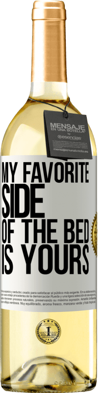 29,95 € Free Shipping | White Wine WHITE Edition My favorite side of the bed is yours White Label. Customizable label Young wine Harvest 2023 Verdejo