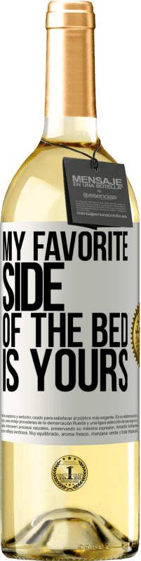 29,95 € Free Shipping | White Wine WHITE Edition My favorite side of the bed is yours White Label. Customizable label Young wine Harvest 2025 Verdejo