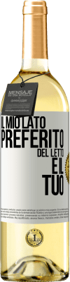 29,95 € Spedizione Gratuita | Vino bianco Edizione WHITE Il mio lato preferito del letto è il tuo Etichetta Bianca. Etichetta personalizzabile Vino giovane Raccogliere 2023 Verdejo