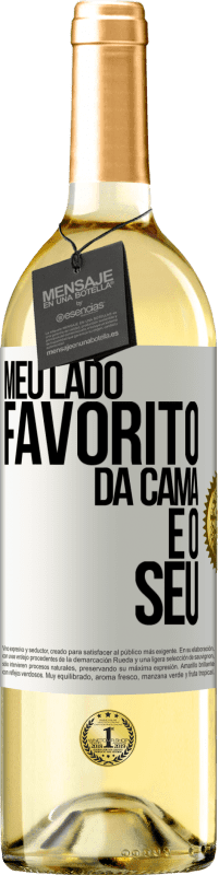 29,95 € Envio grátis | Vinho branco Edição WHITE Meu lado favorito da cama é o seu Etiqueta Branca. Etiqueta personalizável Vinho jovem Colheita 2023 Verdejo