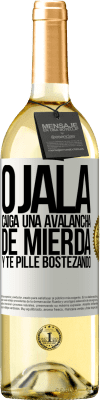 29,95 € Envío gratis | Vino Blanco Edición WHITE Ojalá caiga una avalancha de mierda y te pille bostezando Etiqueta Blanca. Etiqueta personalizable Vino joven Cosecha 2024 Verdejo