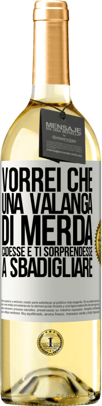 29,95 € Spedizione Gratuita | Vino bianco Edizione WHITE Vorrei che una valanga di merda cadesse e ti sorprendesse a sbadigliare Etichetta Bianca. Etichetta personalizzabile Vino giovane Raccogliere 2023 Verdejo