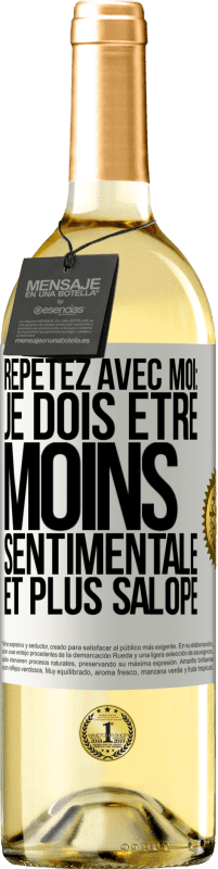 29,95 € Envoi gratuit | Vin blanc Édition WHITE Répétez avec moi: je dois être moins sentimentale et plus salope Étiquette Blanche. Étiquette personnalisable Vin jeune Récolte 2023 Verdejo