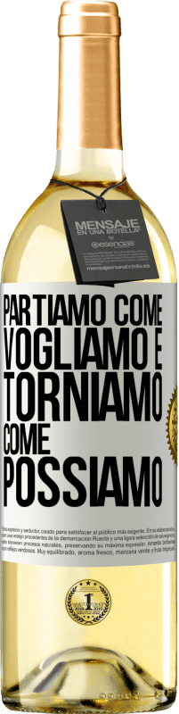 29,95 € Spedizione Gratuita | Vino bianco Edizione WHITE Partiamo come vogliamo e torniamo come possiamo Etichetta Bianca. Etichetta personalizzabile Vino giovane Raccogliere 2023 Verdejo