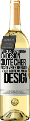 29,95 € Envoi gratuit | Vin blanc Édition WHITE Si vous pensez qu'une bon design coûte cher, vous devriez regarder ce que coûte un mauvais design Étiquette Blanche. Étiquette personnalisable Vin jeune Récolte 2024 Verdejo