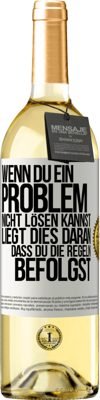 29,95 € Kostenloser Versand | Weißwein WHITE Ausgabe Wenn du ein Problem nicht lösen kannst, liegt dies daran, dass du die Regeln befolgst Weißes Etikett. Anpassbares Etikett Junger Wein Ernte 2024 Verdejo