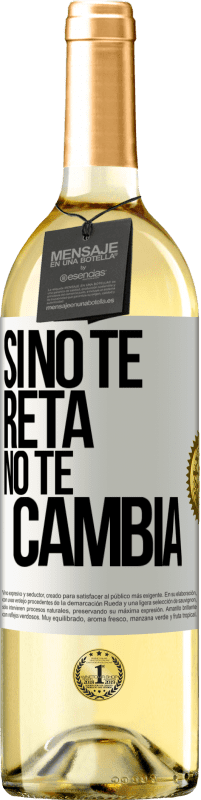 29,95 € Envío gratis | Vino Blanco Edición WHITE Si no te reta no te cambia Etiqueta Blanca. Etiqueta personalizable Vino joven Cosecha 2024 Verdejo