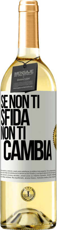 29,95 € Spedizione Gratuita | Vino bianco Edizione WHITE Se non ti sfida, non ti cambia Etichetta Bianca. Etichetta personalizzabile Vino giovane Raccogliere 2023 Verdejo