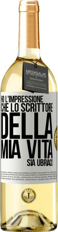 29,95 € Spedizione Gratuita | Vino bianco Edizione WHITE Ho l'impressione che lo scrittore della mia vita sia ubriaco Etichetta Bianca. Etichetta personalizzabile Vino giovane Raccogliere 2024 Verdejo