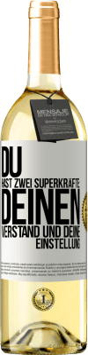 29,95 € Kostenloser Versand | Weißwein WHITE Ausgabe Du hast zwei Superkräfte: deinen Verstand und deine Einstellung Weißes Etikett. Anpassbares Etikett Junger Wein Ernte 2023 Verdejo