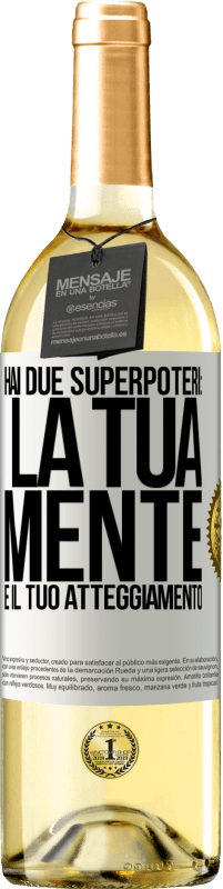 29,95 € Spedizione Gratuita | Vino bianco Edizione WHITE Hai due superpoteri: la tua mente e il tuo atteggiamento Etichetta Bianca. Etichetta personalizzabile Vino giovane Raccogliere 2023 Verdejo