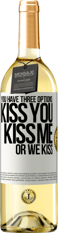 29,95 € Free Shipping | White Wine WHITE Edition You have three options: kiss you, kiss me or we kiss White Label. Customizable label Young wine Harvest 2024 Verdejo