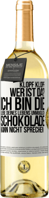 29,95 € Kostenloser Versand | Weißwein WHITE Ausgabe Klopf klopf. Wer ist da? Ich bin die Liebe deines Lebens. Unmöglich, Schokolade kann nicht sprechen Weißes Etikett. Anpassbares Etikett Junger Wein Ernte 2025 Verdejo