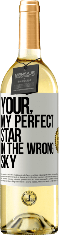 29,95 € Free Shipping | White Wine WHITE Edition Your. My perfect star in the wrong sky White Label. Customizable label Young wine Harvest 2024 Verdejo