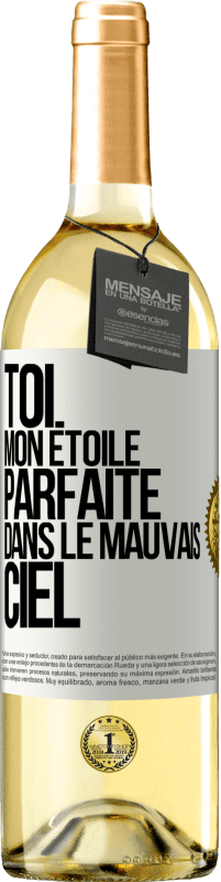 29,95 € Envoi gratuit | Vin blanc Édition WHITE Toi. Mon étoile parfaite dans le mauvais ciel Étiquette Blanche. Étiquette personnalisable Vin jeune Récolte 2024 Verdejo