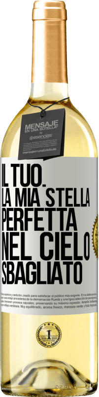 29,95 € Spedizione Gratuita | Vino bianco Edizione WHITE Il tuo. La mia stella perfetta nel cielo sbagliato Etichetta Bianca. Etichetta personalizzabile Vino giovane Raccogliere 2023 Verdejo