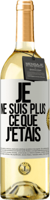 29,95 € Envoi gratuit | Vin blanc Édition WHITE Je ne suis plus ce que j'étais Étiquette Blanche. Étiquette personnalisable Vin jeune Récolte 2023 Verdejo