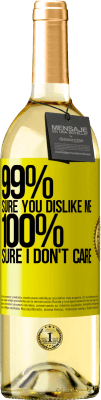 29,95 € 送料無料 | 白ワイン WHITEエディション あなたは私を好きだと99％確信しています。 100％気にしない 黄色のラベル. カスタマイズ可能なラベル 若いワイン 収穫 2025 Verdejo