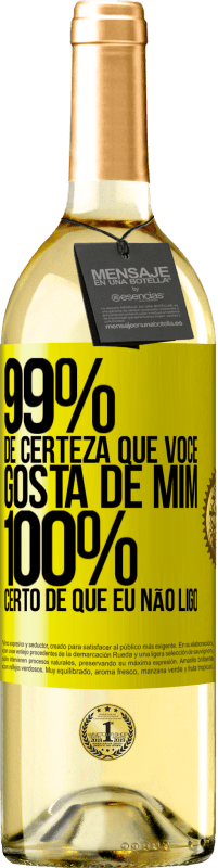 29,95 € Envio grátis | Vinho branco Edição WHITE 99% de certeza que você gosta de mim. 100% certo de que eu não ligo Etiqueta Amarela. Etiqueta personalizável Vinho jovem Colheita 2024 Verdejo