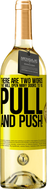 29,95 € 送料無料 | 白ワイン WHITEエディション あなたに多くの扉を開く2つの言葉があります 黄色のラベル. カスタマイズ可能なラベル 若いワイン 収穫 2025 Verdejo