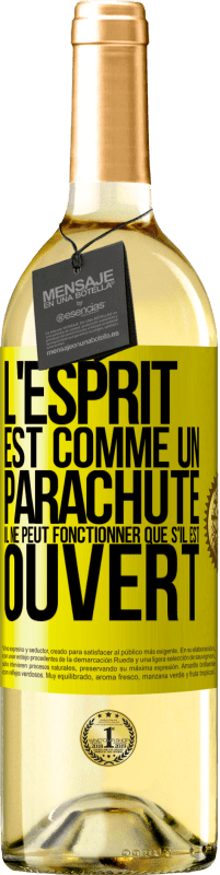 29,95 € Envoi gratuit | Vin blanc Édition WHITE L'esprit est comme un parachute, il ne peut fonctionner que s'il est ouvert Étiquette Jaune. Étiquette personnalisable Vin jeune Récolte 2024 Verdejo